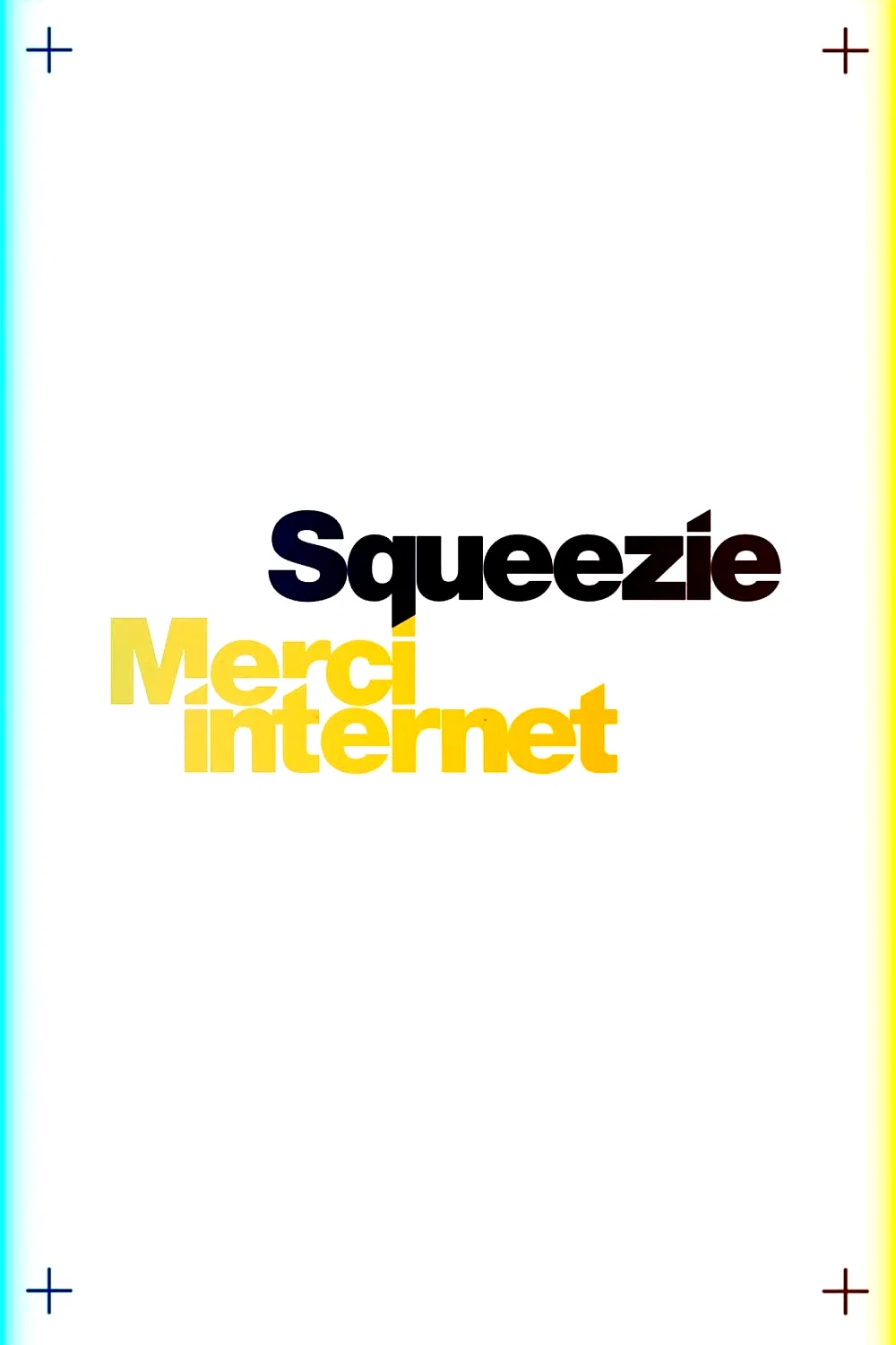 Affiche du film : Squeezie : Merci Internet