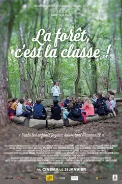 Affiche du film La Forêt, c’est la classe !
