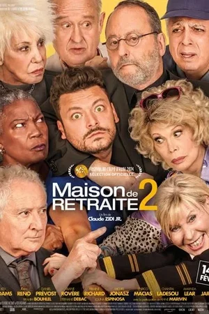 Affiche du film : Maison de retraite 2