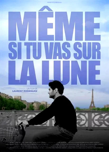 Affiche du film : Même si tu vas sur la lune