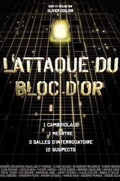 Affiche du film L’Attaque du bloc d’or