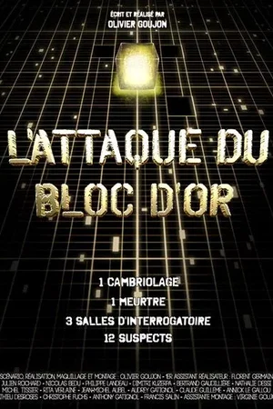 Affiche du film : L’Attaque du bloc d’or