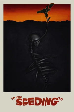 Affiche du film : The Seeding