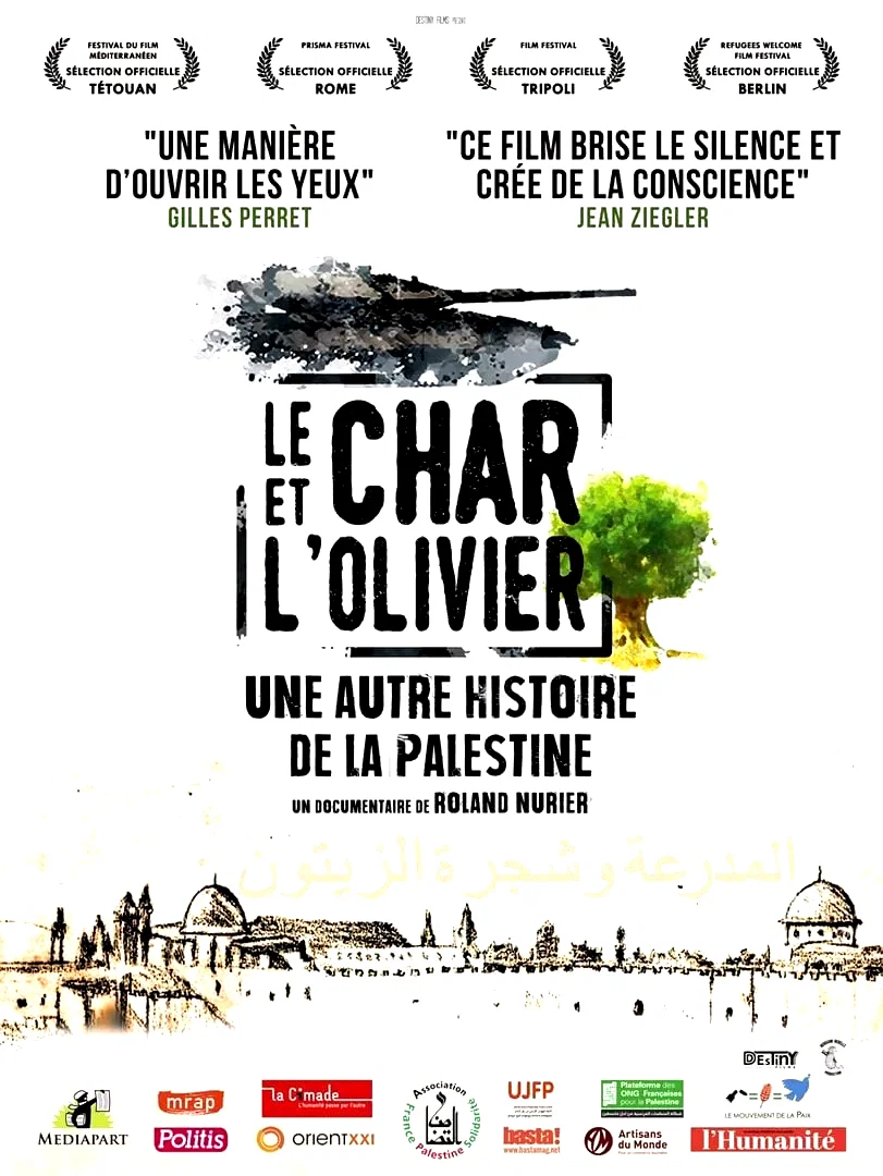 Affiche du film : Le char et l'olivier, une autre histoire de la Palestine