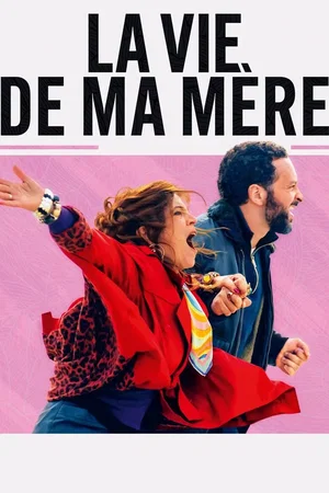 Photo du film : La vie de ma mère