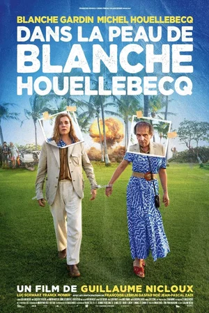 Affiche du film : Dans la peau de Blanche Houellebecq