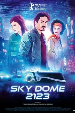 Affiche du film Sky Dome 2123