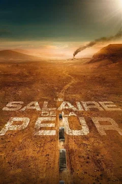 Affiche du film Le salaire de la peur