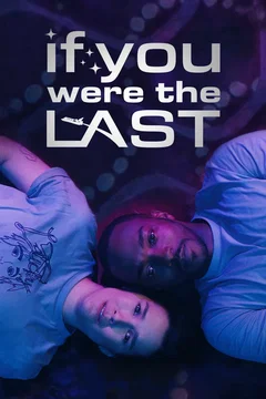 Affiche du film If You Were the Last