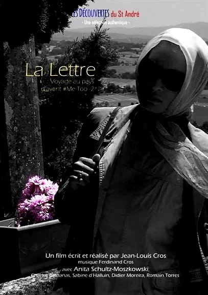 Affiche du film : La Lettre (Voyage au pays d’avant #Me-Too -2)