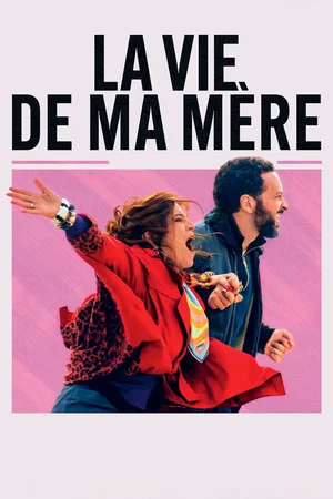 Photo du film : La vie de ma mère