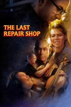 Affiche du film The Last Repair Shop