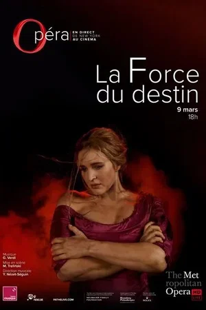 Affiche du film : La Force du Destin (Metropolitan Opera)