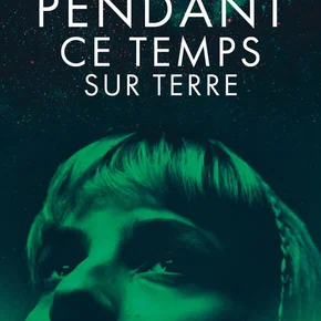 Photo du film : Pendant ce temps sur Terre