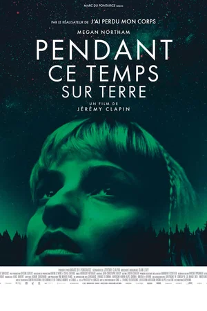 Affiche du film : Pendant ce temps sur Terre