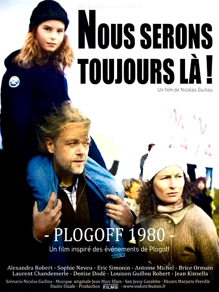 Affiche du film : Nous serons toujours là ! Plogoff 1980
