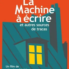 Photo du film : La Machine à écrire et autres sources de tracas