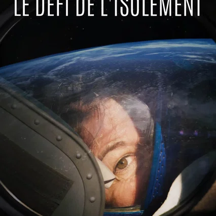 Miniature photo du film : Dans la solitude de l'espace : Le défi de l'isolement