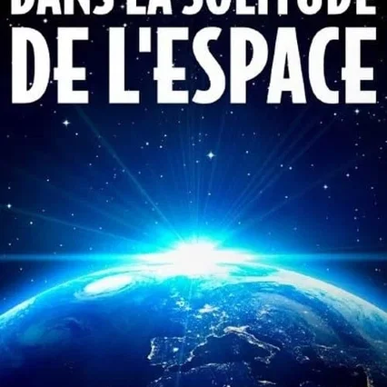 Miniature photo du film : Dans la solitude de l'espace : Le défi de l'isolement