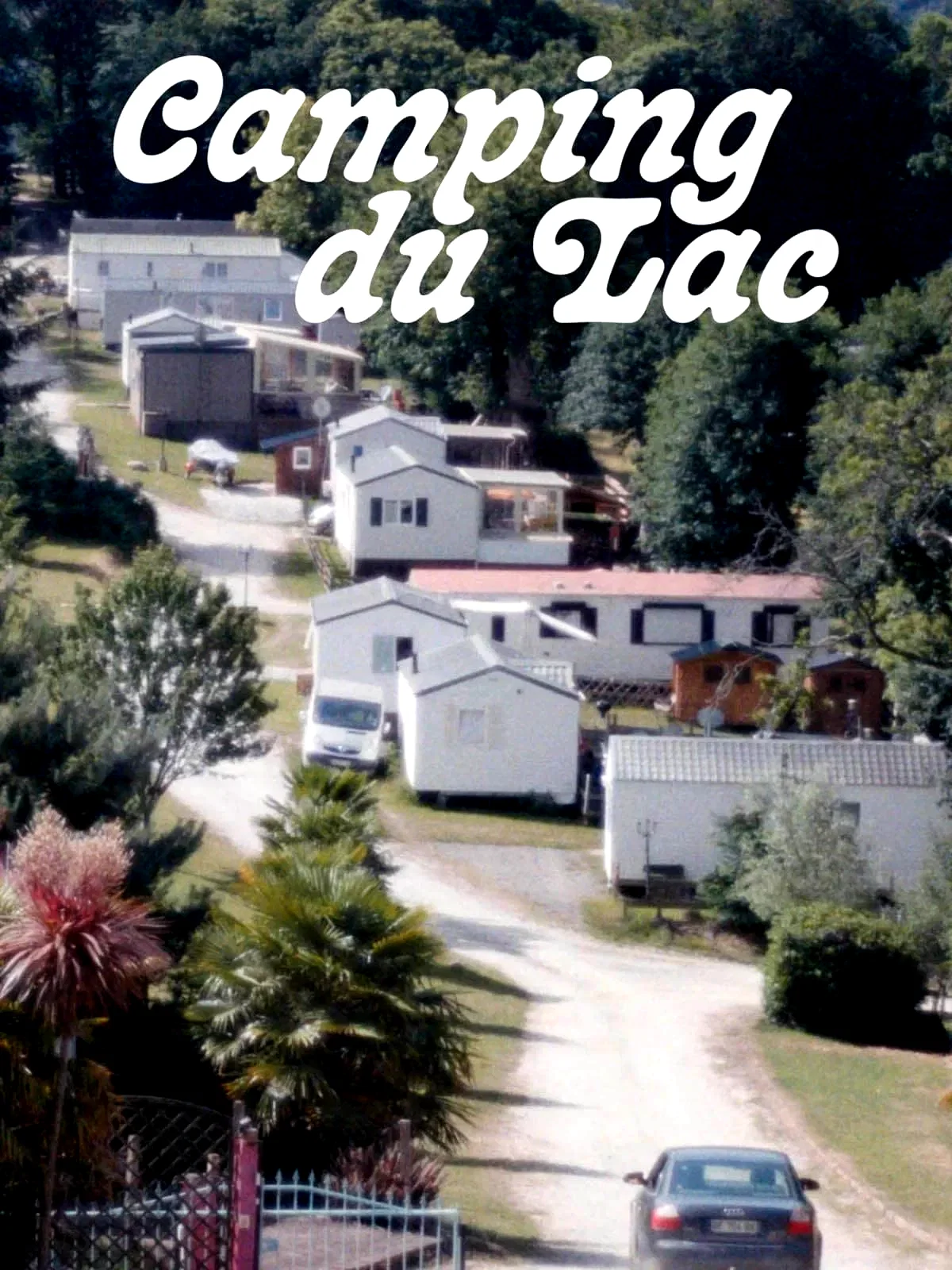 Photo 3 du film : Camping du Lac