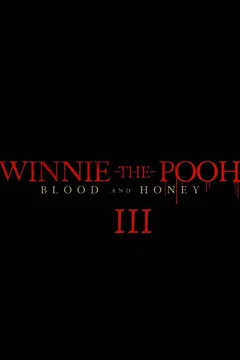Affiche du film Winnie the Pooh: Blood and Honey 3