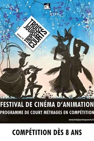 Affiche du film : Festival Trois jours trop courts 2024 - Dès 8 ans