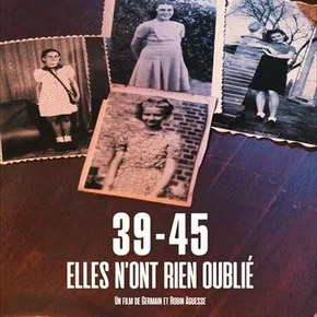 Photo du film : 39-45 Elles n’ont rien Oublié