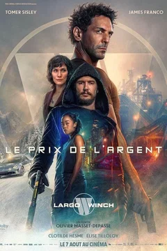 Affiche du film = Largo Winch : Le prix de l’argent