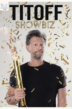 Affiche du film = Bliss Acces Live : Titoff, Showbiz