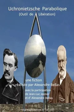 Affiche du film = Uchronietzsche Parabolique