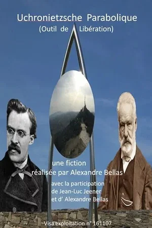 Affiche du film : Uchronietzsche Parabolique