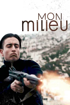 Affiche du film Mon milieu