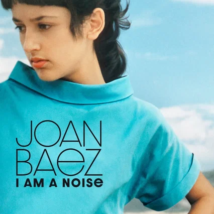 Miniature photo du film : Joan Baez I Am A Noise