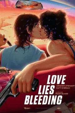 Affiche du film = Love Lies Bleeding