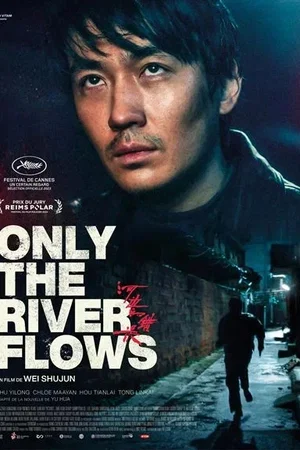 Affiche du film : Only the River Flows