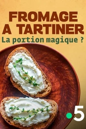 Affiche du film : Fromage à tartiner : la portion magique ?