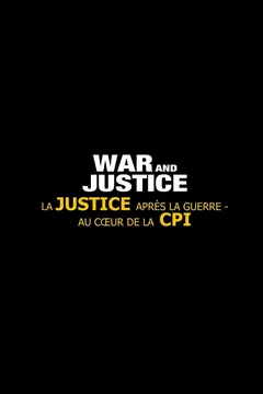 Affiche du film = La Justice après la guerre : Au cœur de la CPI