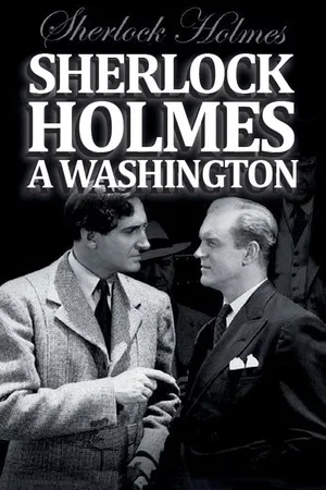Affiche du film : Sherlock Holmes à Washington