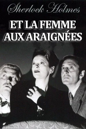 Affiche du film : Sherlock holmes et la femme aux araignées