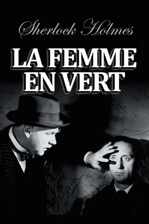 Affiche du film : Sherlock Holmes et la femme en vert