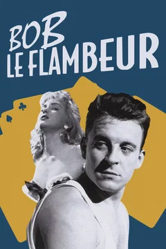 Affiche du film Bob le flambeur