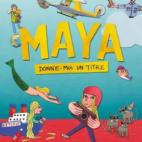 Photo du film : Maya, donne-moi un titre