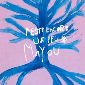 Photo du film : Reste encore un peu Mayou