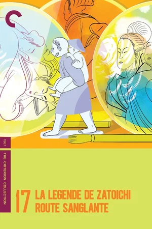 Affiche du film : La Légende de Zatoïchi, Vol. 17 : Route sanglante