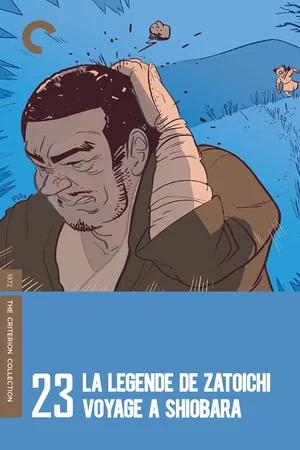 Affiche du film : La Légende de Zatoïchi, Vol. 23 : Voyage à Shiobara