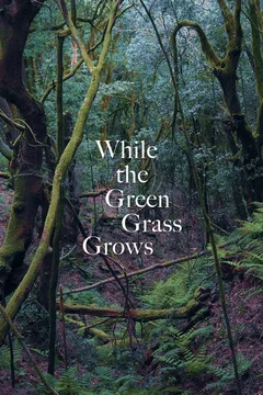 Affiche du film While the Green Grass Grows