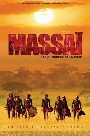 Affiche du film : Massaï, les guerriers de la pluie