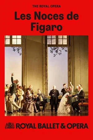 Photo 1 du film : Les Noces de Figaro (The Royal Opera)