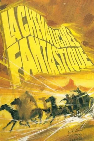 Photo du film : La chevauchee fantastique