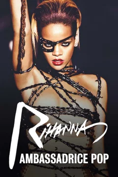 Affiche du film Rihanna : Ambassadrice pop
